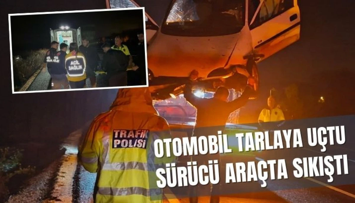 Akyazı'da Kontrolden Çıkan Otomobil Tarlaya Uçtu