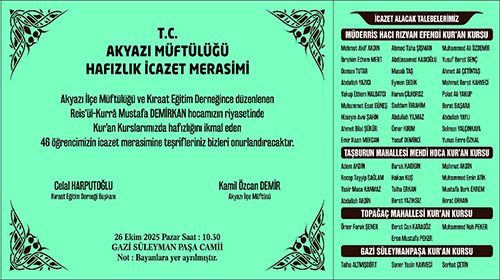 Akyazı Müftülüğü ve Kıraat Eğitim Derneğinden İcazet Merasimine Davet