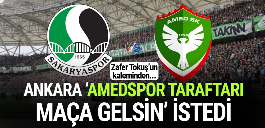 Ankara "Amedspor taraftarı maça gelsin" istedi!