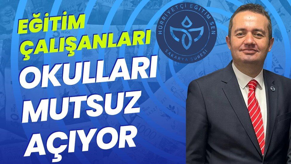 "Eğitim çalışanları okulları mutsuz açıyor"