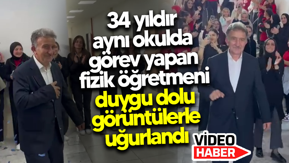 Hendek'te 34 yıldır aynı okulda görev yapan fizik öğretmeni duygu dolu görüntülerle uğurlandı
