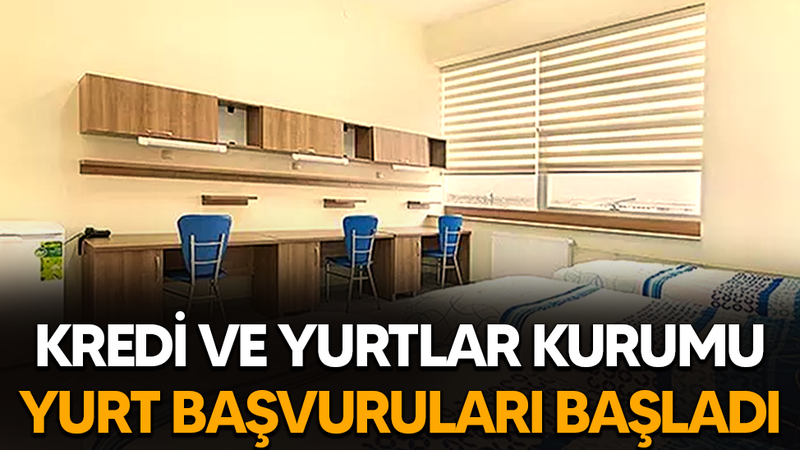 KYK yurt başvuruları başladı