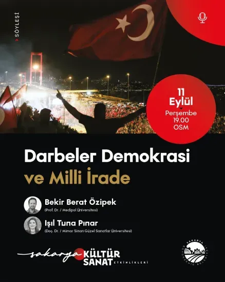 OSM’de “Darbeler, Demokrasi ve Milli İrade” konuşulacak