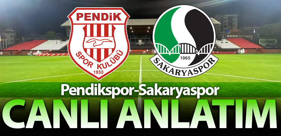 Pendikspor-Sakaryaspor CANLI ANLATIM...