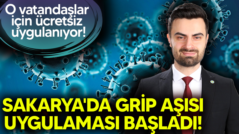 Sakarya'da grip aşısı uygulaması başladı! O hastalıklar için de koruma sağlıyor...