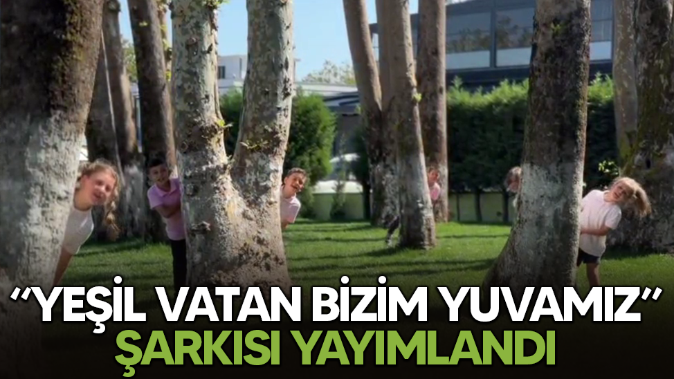 Sakarya’dan doğaya seslenen bir ezgi: “Yeşil Vatan Bizim Yuvamız”
