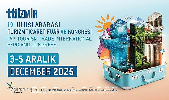 Turizm dünyası İzmir'de bir araya geliyor